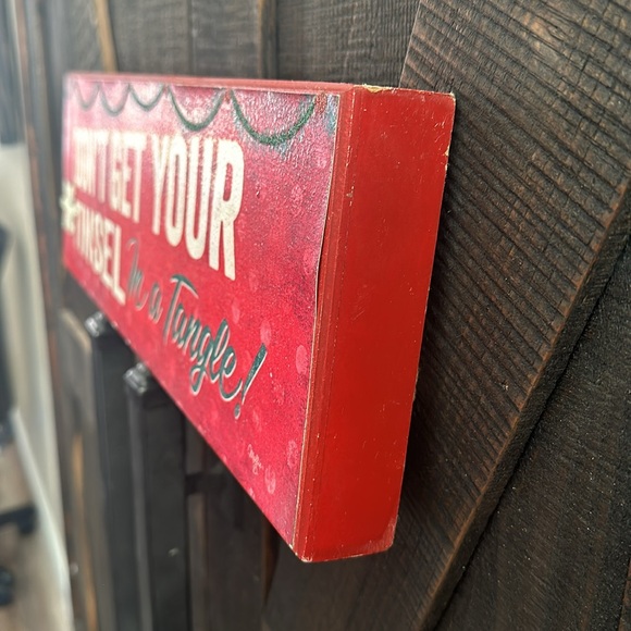 Don’t Get Your Tinsel In A Tangle! Wood Sign - Picture 2 of 12